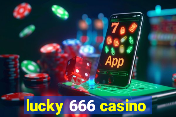 lucky 666 casino